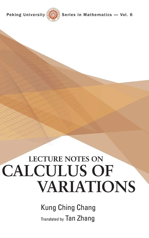 Lecture Notes on Calculus of Variations: 6 (Peking University Series In Mathematics)