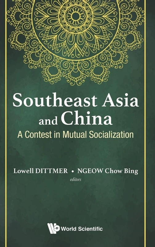 Southeast Asia And China: A Contest In Mutual Socialization