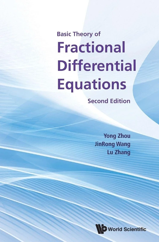 Basic Theory of Fractional Differential Equations (2nd Edition): Second Edition