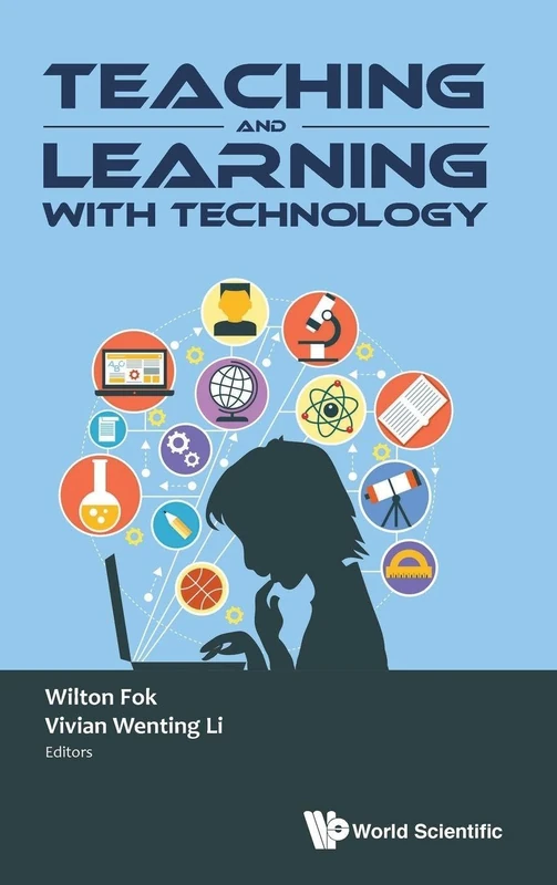 Teaching and Learning with Technology - Proceedings of the 2016 Global Conference on Teaching and Learning with Technology (CTLT 2016)