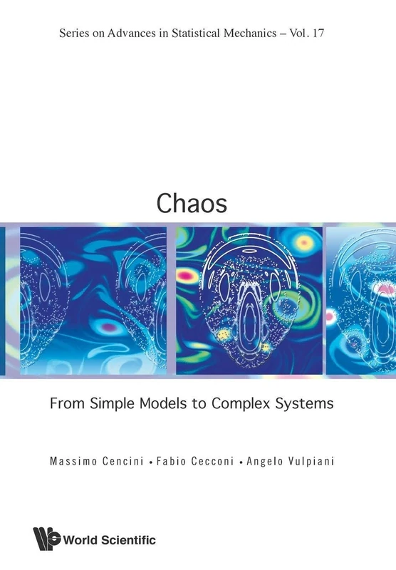 Chaos: From Simple Models To Complex Systems: 17 (Series On Advances In Statistical Mechanics)