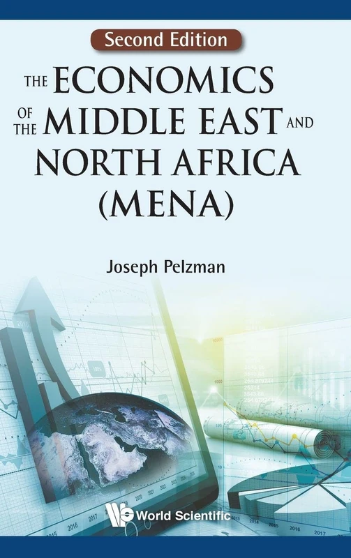 Economics Of The Middle East And North Africa (Mena), The: 2nd Edition