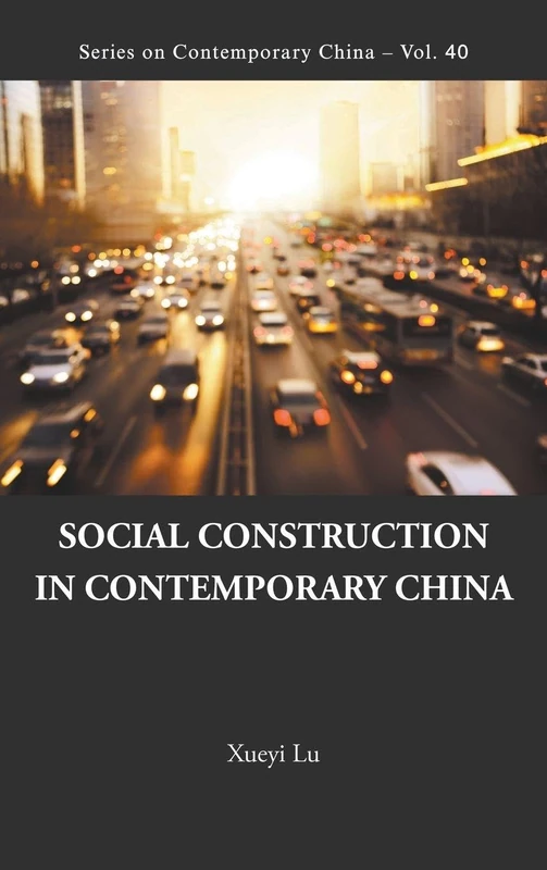 Social Construction In Contemporary China: 40 (Series on Contemporary China)