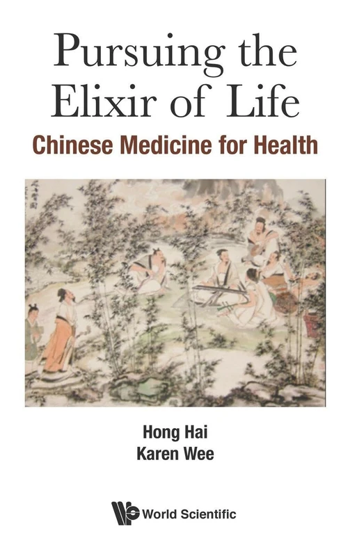 Pursuing the Elixir of Life: Chinese Medicine for Health