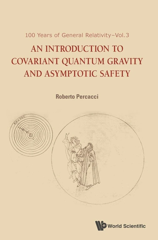 Introduction to Covariant Quantum Gravity and Asymptotic Safety, An: 3 (100 Years of General Relativity)