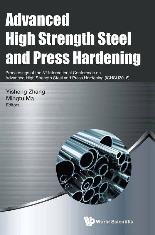 Advanced High Strength Steel and Press Hardening - Proceedings of the 3Rd International Conference on Advanced High Strength Steel and Press Hardening (Ichsu2016)