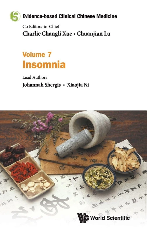 Evidence-Based Clinical Chinese Medicine - Volume 7: Insomnia