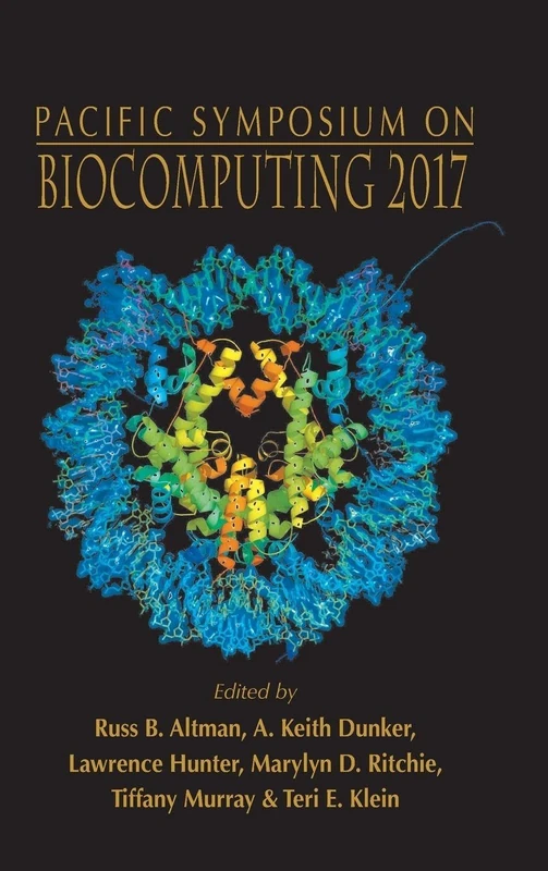 Biocomputing 2017 - Proceedings Of The Pacific Symposium: Proceedings of the Pacific Symposium - Kohala Coast, Hawaii, USA, 4 - 8 January 2017