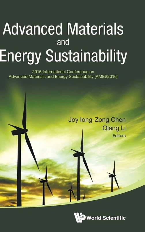 Advanced Materials and Energy Sustainability - Proceedings of the 2016 International Conference on Advanced Materials and Energy Sustainability (Ames2016)