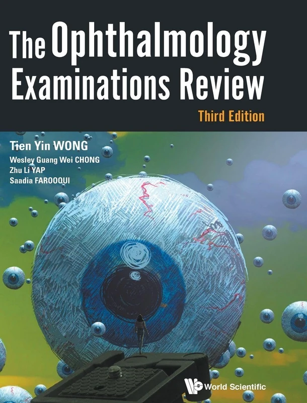 The Ophthalmology Examinations Review (Third Edition): 3rd Edition