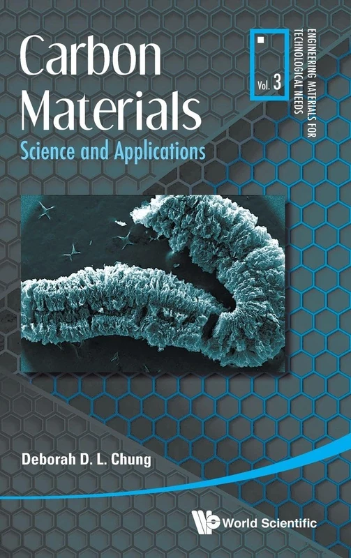 Carbon Materials: Science And Applications (Engineering Materials For Technological Needs): 3