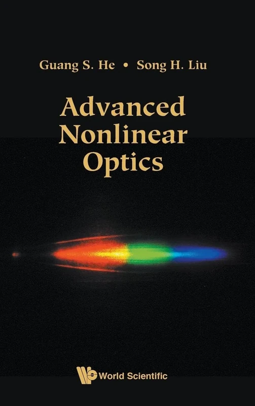 Advanced Nonlinear Optics (Optics and Laser Physics)