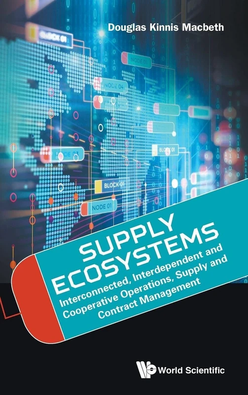Supply Ecosystems: Interconnected, Interdependent And Cooperative Operations, Supply And Contract Management (Operations Management Operatio)