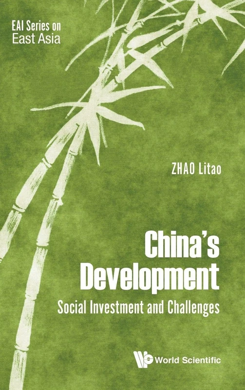 China's Development: Social Investment And Challenges: 0 (Eai Series On East Asia)
