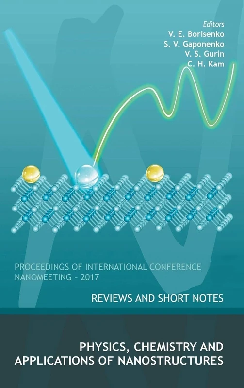 Physics, Chemistry and Application of Nanostructures: Reviews and Short Notes to Nanomeeting-2017