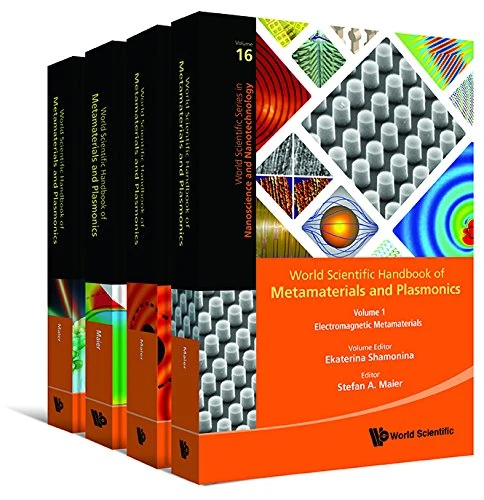 World Scientific Handbook Of Metamaterials And Plasmonics (In 4 Volumes): 16 (World Scientific Series in Nanoscience and Nanotechnology)
