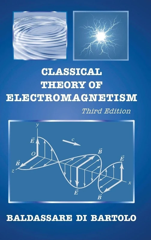 Classical Theory Of Electromagnetism (Third Edition): 3rd Edition