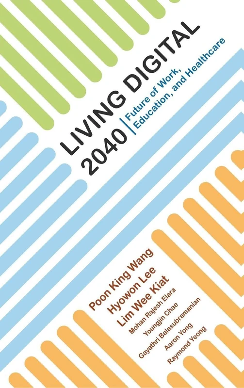 Living Digital 2040: Future Of Work, Education, And Healthcare - Image 1