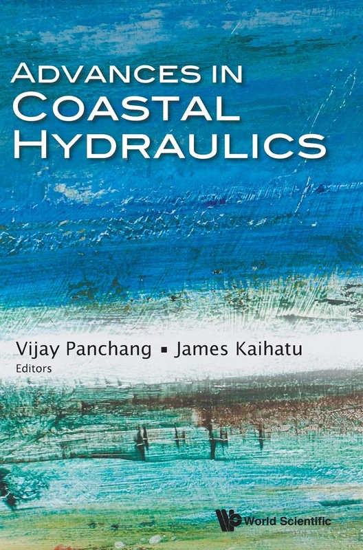 Advances In Coastal Hydraulics - Scientific Publishing