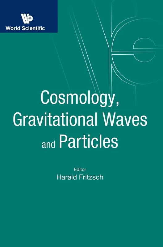 Cosmology, Gravitational Waves And Particles - Proceedings Of The Conference