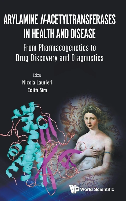 Arylamine N-Acetyltransferases In Health And Disease: From Pharmacogenetics To Drug Discovery And Diagnostics (Pharmacology Drug Discovery Ph) - Image 1