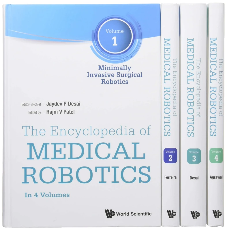 Encyclopedia of Medical Robotics (In 4 Volumes)