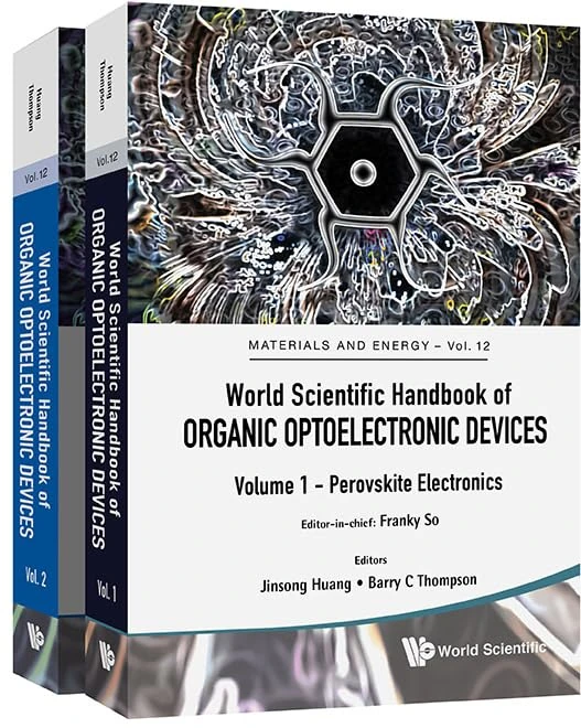 World Scientific Handbook Of Organic Optoelectronic Devices (Volumes 1 & 2) (Materials and Energy)