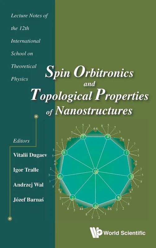 Spin Orbitronics And Topological Properties Of Nanostructures - Lecture Notes Of The Twelfth International School On Theoretical Physics - Image 1