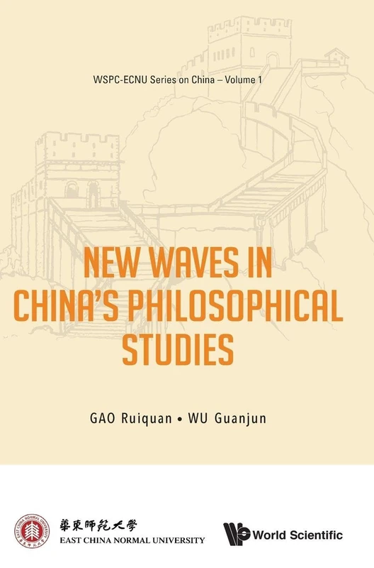 New Waves In China's Philosophical Studies: 1 (WSPC-ECNU Series On China)