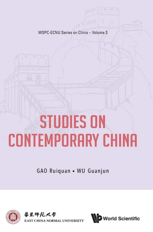Studies On Contemporary China: 3 (WSPC-ECNU Series On China)