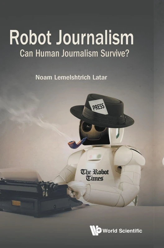 Robot Journalism: Can Human Journalism Survive? - Image 1