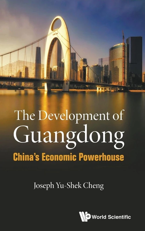 The Development Of Guangdong: China's Economic Powerhouse