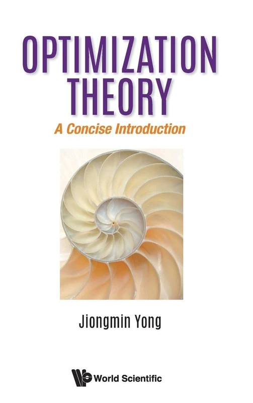 Optimization Theory: A Concise Introduction