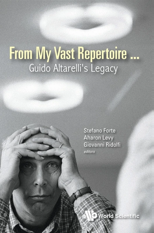 From My Vast Repertoire...: Guido Altarelli's Legacy (Particle Physicshigh Energy Ph)