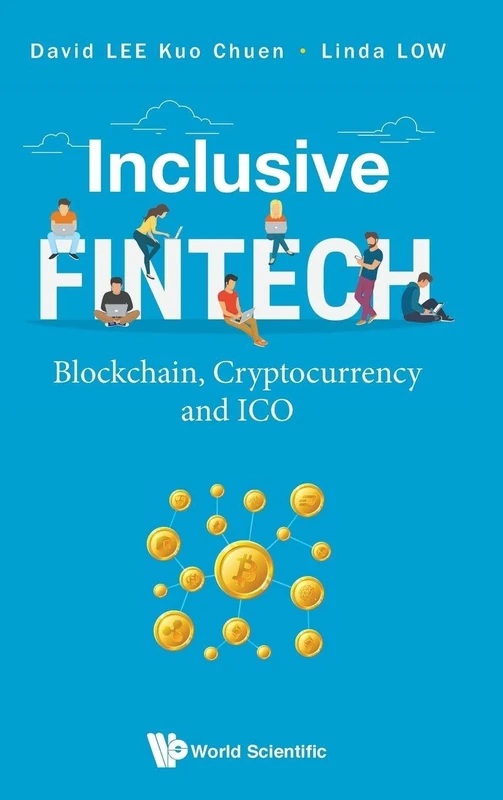 Inclusive Fintech: Blockchain, Cryptocurrency And ICO