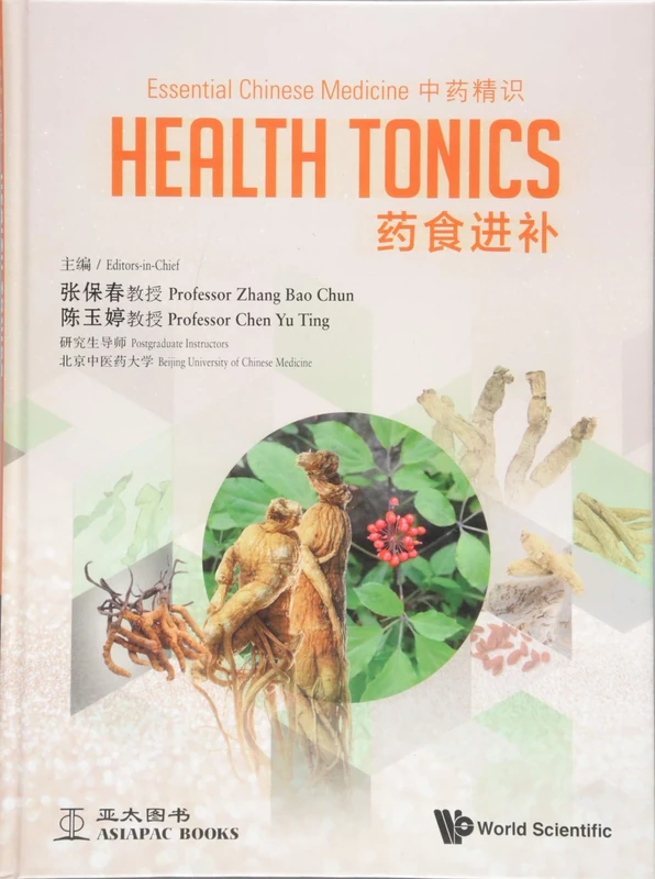 Essential Chinese Medicine - Volume 2: Health Tonics