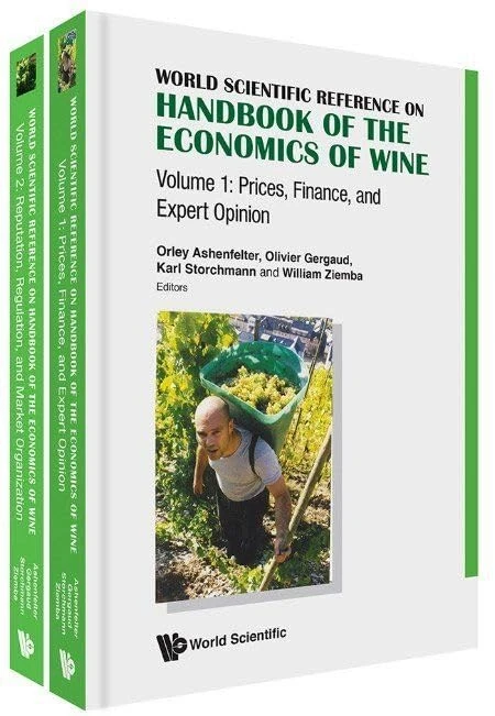 World Scientific Reference On Handbook Of The Economics Of Wine (In 2 Volumes): 6 (World Scientific Handbook in Financial Economics Series)