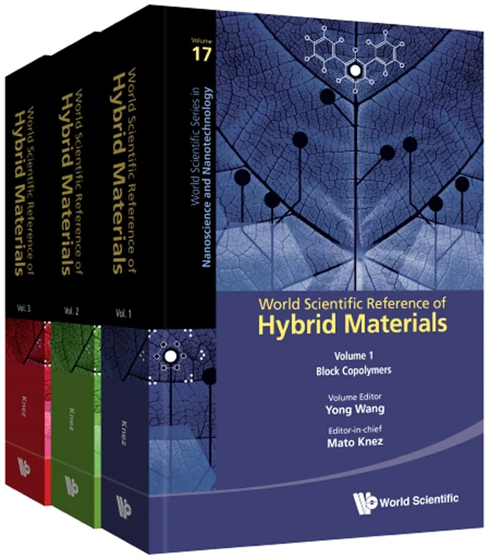 World Scientific Reference Of Hybrid Materials (In 3 Volumes): 17 (World Scientific Series in Nanoscience and Nanotechnology)