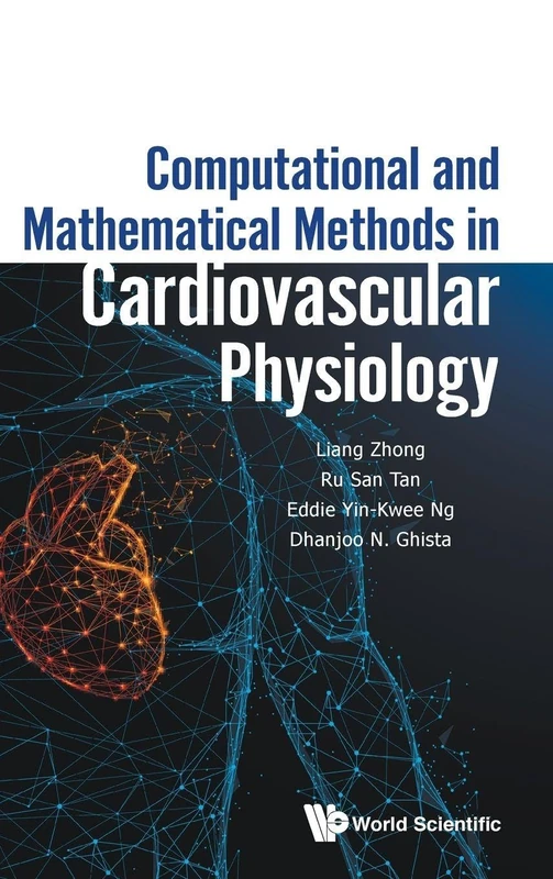 Computational And Mathematical Methods In Cardiovascular Physiology