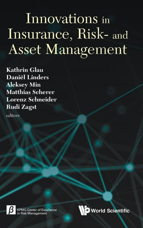 Innovations In Insurance, Risk- And Asset Management - Proceedings Of The Innovations In Insurance, Risk- And Asset Management Conference: Proceedings ... University of Munich, 5 - 7 April 2017