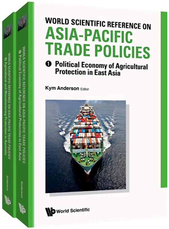 World Scientific Reference On Asia-Pacific Trade Policies (In 2 Volumes)