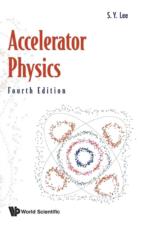 Accelerator Physics (Fourth Edition): 4th Edition