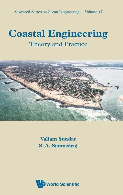 Coastal Engineering: Theory And Practice (Advanced Series On Ocean Engineering): 47