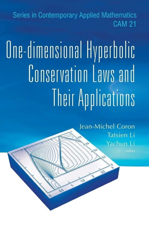 One-Dimensional Hyperbolic Conservation Laws And Their Applications: 21 (Series in Contemporary Applied Mathematics) - Image 1
