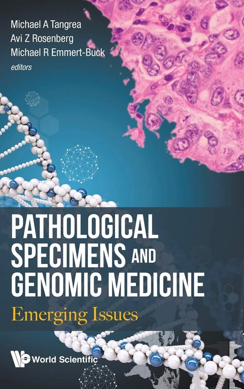 Pathological Specimens And Genomic Medicine - Emerging Issues