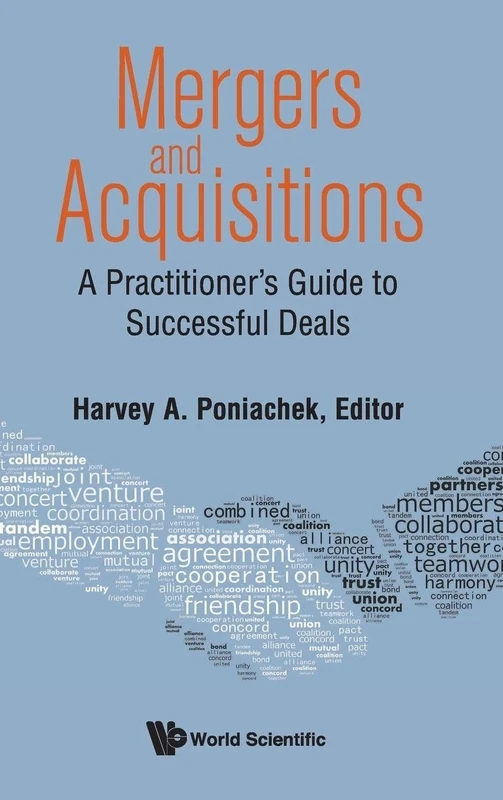 Mergers & Acquisitions: A Practitioner's Guide To Successful Deals