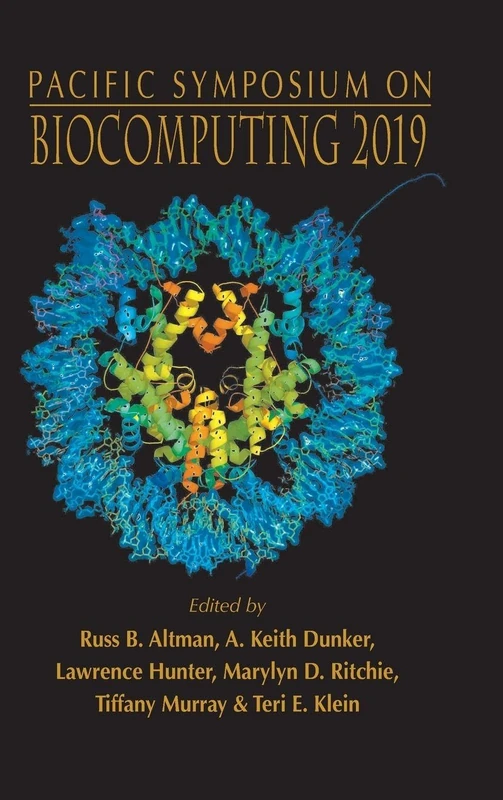 Biocomputing 2019 - Proceedings Of The Pacific Symposium: Proceedings of the Pacific Symposium - Kohala Coast, Hawaii, USA, 3 - 7 January 2019