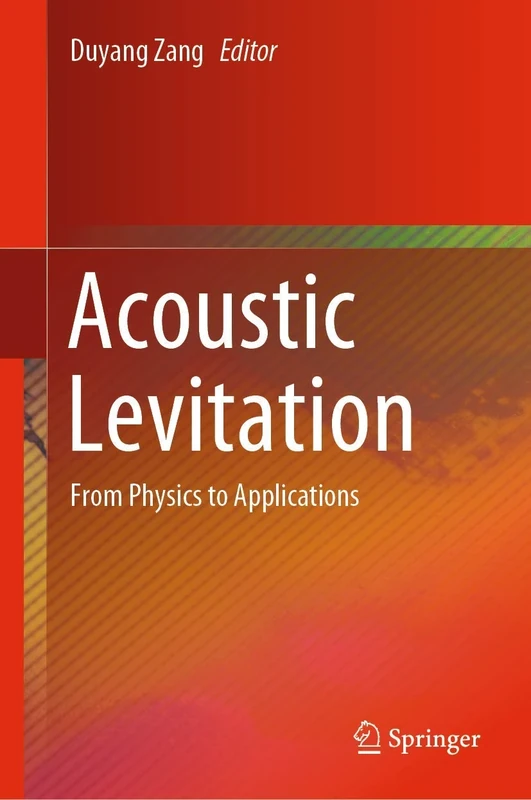 Acoustic Levitation: From Physics to Applications