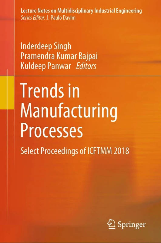 Springer Trends in Manufacturing Processes ICFTMM 2018 Book