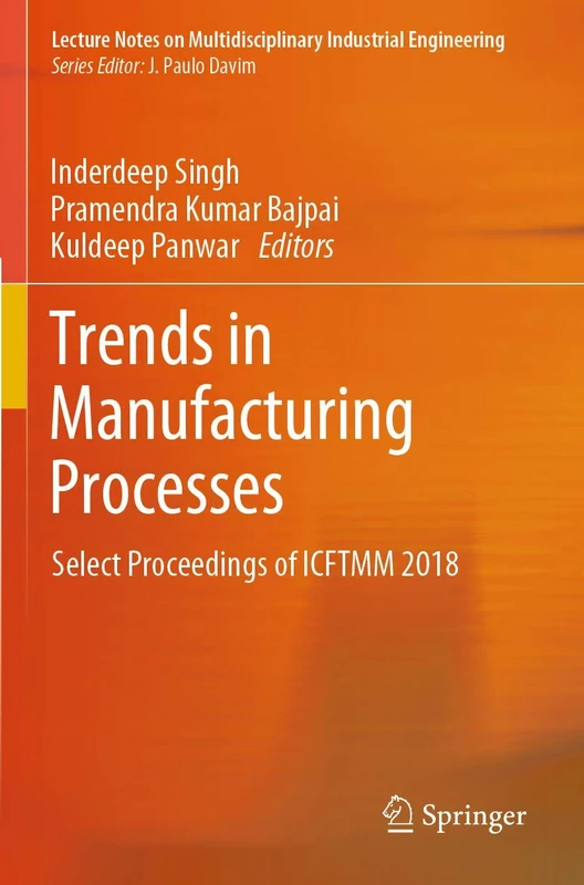 Springer Trends in Manufacturing Processes ICFTMM 2018 Book